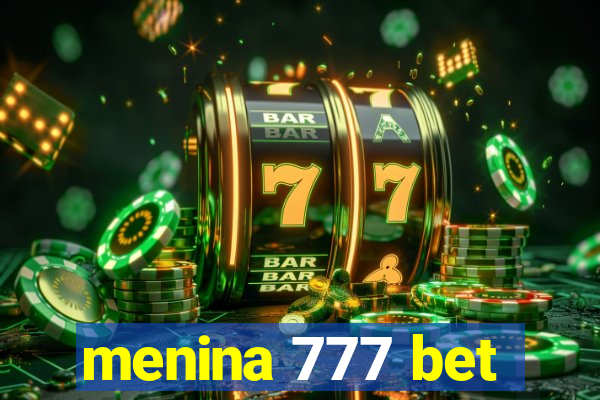 menina 777 bet